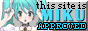 This site is Miku Approved